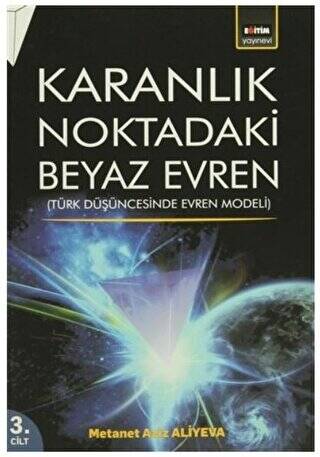 Karanlık Noktadaki Beyaz Evren 3. Cilt - 1