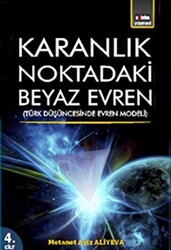 Karanlık Noktadaki Beyaz Evren 4. Cİlt - 1