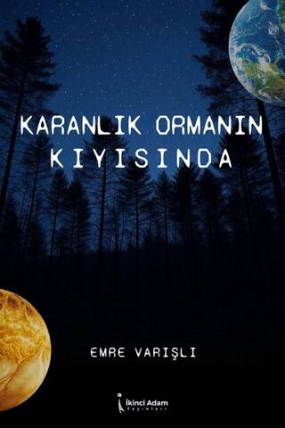 Karanlık Ormanın Kıyısında - 1