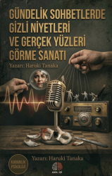 Karanlık Psikoloji Gündelik Sohbetlerde Gizli Niyetleri ve Gerçek Yüzleri Görme Sanatı - Akıl İzi Yayınları