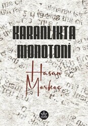 Karanlıkta Monotoni - 1