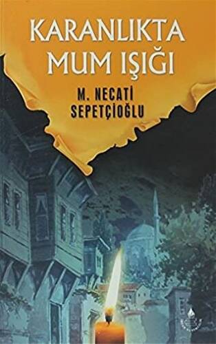 Karanlıkta Mum Işığı - Bütün Eserleri 16 - 1