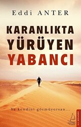 Karanlıkta Yürüyen Yabancı - 1