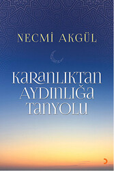 Karanlıktan Aydınlığa Tanyolu - 1