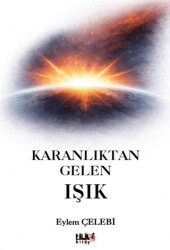 Karanlıktan Gelen Işık - Tilki Kitap