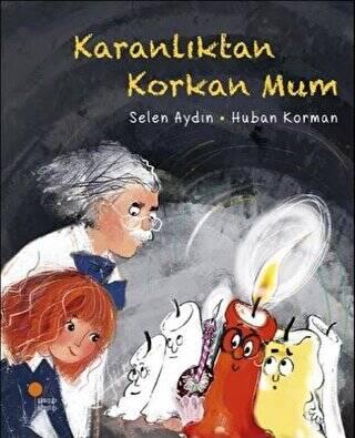 Karanlıktan Korkan Mum - 1