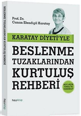 Karatay Diyeti`yle Beslenme Tuzaklarından Kurtuluş Rehberi - 1