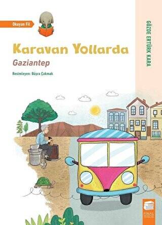 Karavan Yollarda - Gaziantep - 1