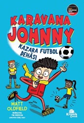 Karavana Johnny: Kazara Futbol Dehası - Kronik Çocuk