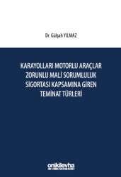 Karayolları Motorlu Araçlar Zorunlu Mali Sorumluluk Sigortası Kapsamına GirenTeminat Türleri - 1