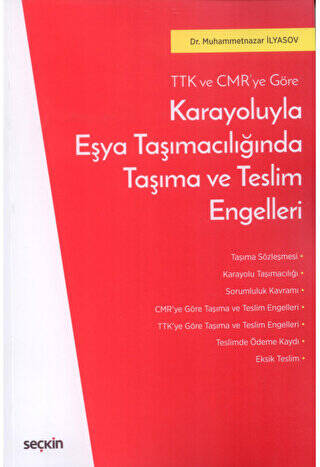 Karayoluyla Eşya Taşımacılığında Taşıma ve Teslim Engelleri - 1