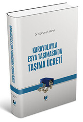 Karayoluyla Eşya Taşımasında Taşıma Ücreti - 1