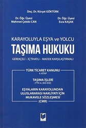 Karayoluyla Eşya ve Yolcu Taşıma Hukuku - 1