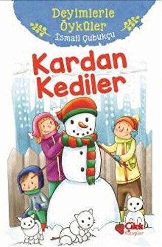 Kardan Kediler - Deyimlerle Öyküler - 1