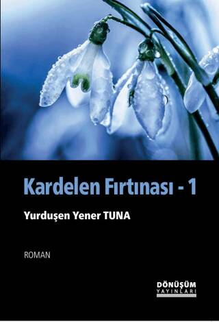 Kardelen Fırtınası - 1
