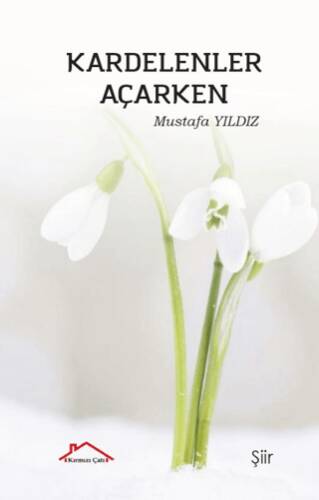 Kardelenler Açarken - 1