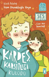 Kardeş Karşıtlığı Kulübü - Timaş Çocuk