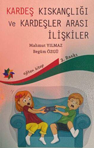 Kardeş Kıskançlığı ve Kardeşler Arası İlişkiler - 1