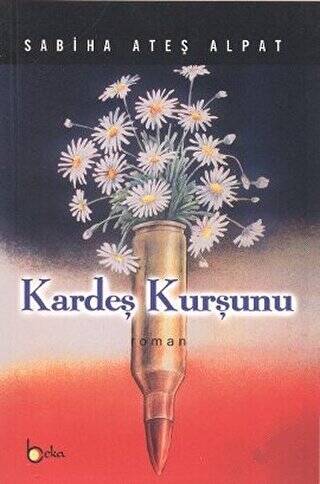 Kardeş Kurşunu - 1