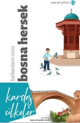 Kardeş Ülkeler Balkanların İncisi Bosna Hersek - Türkiye Diyanet Vakfı Yayınları