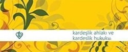 Kardeşlik Ahlakı ve Kardeşlik Hukuku Hadis Kartelası - 1