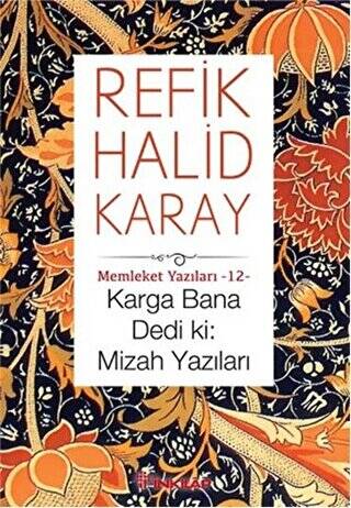 Karga Bana Dedi ki: Mizah Yazıları - 1