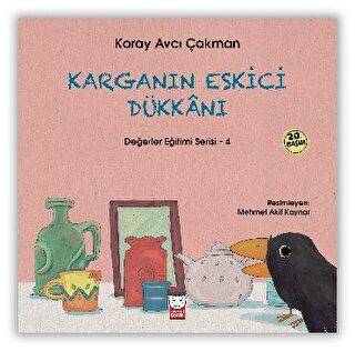 Karganın Eskici Dükkanı - Değerler Eğitimi Serisi - 4 - 1