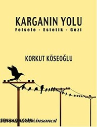 Karganın Yolu - 1