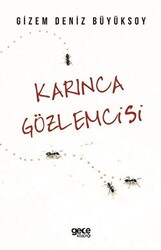 Karınca Gözlemcisi - 1