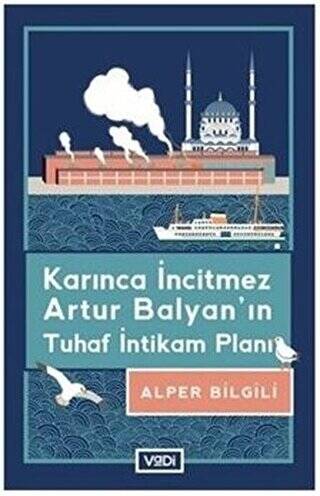 Karınca İncitmez Artur Balyan’ın Tuhaf İntikam Planı - 1