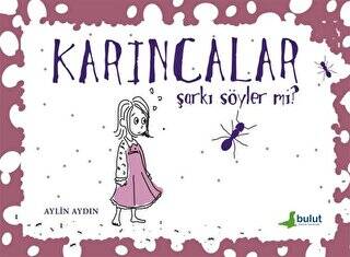 Karıncalar Şarkı Söyler mi? - 1