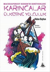 Karıncalar Ülkesine Yolculuk - 1