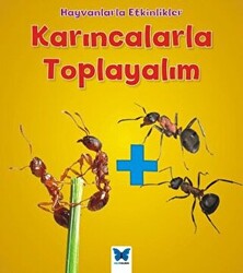 Karıncalarla Toplayalım - 1