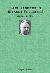 Karl Jaspers’in Siyaset Felsefesi - 1