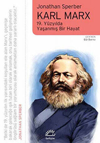 Karl Marx: 19. Yüzyılda Yaşanmış Bir Hayat - 1