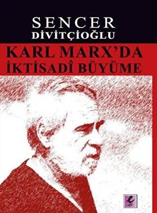 Karl Marx’da İktisadi Büyüme - 1