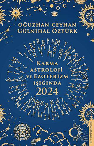 Karma Astroloji ve Ezoterizm Işığında 2024 - 1