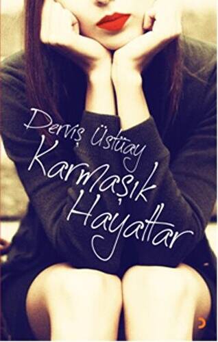 Karmaşık Hayatlar - 1