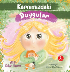 Karnımızdaki Duygular - Öğretmen Yazarlar