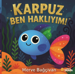 Karpuz - Ben Haklıyım! - Sinada Çocuk