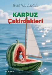Karpuz Çekirdekleri - Gülbey Yayınları