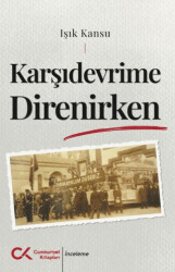 Karşıdevrime Direnirken - 1