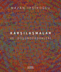Karşılaştırmalar ve Düşündürdükleri - Masa Yayınevi