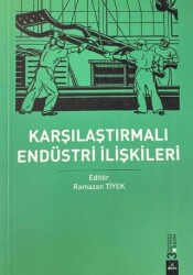 Karşılaştırmalı Endüstri Ilişkileri - Dora Basım Yayın