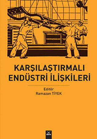 Karşılaştırmalı Endüstri Ilişkileri - 1