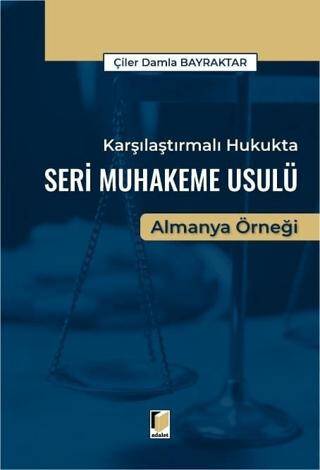Karşılaştırmalı Hukukta Seri Muhakeme Usulü Almanya Örneği - 1