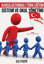 Karşılaştırmalı Türk Eğitim Sistemi ve Okul Yönetimi - 1