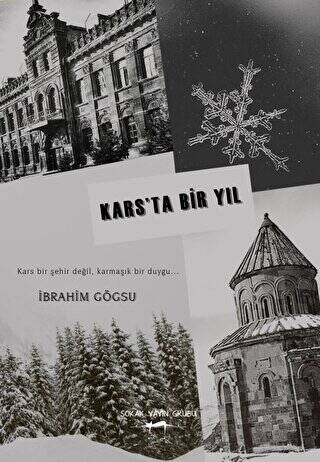 Kars’ta Bir Yıl - 1