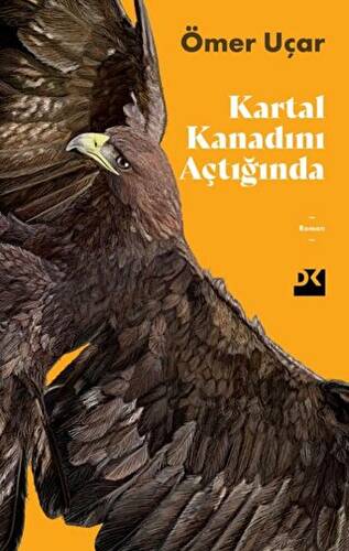 Kartal Kanadını Açtığında - 1