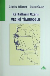 Kartalların Ozanı Vecihi Timuroğlu - 1